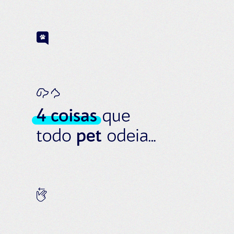 POST (CARROSSEL) - 4 COISAS QUE TODO PET ODEIA...