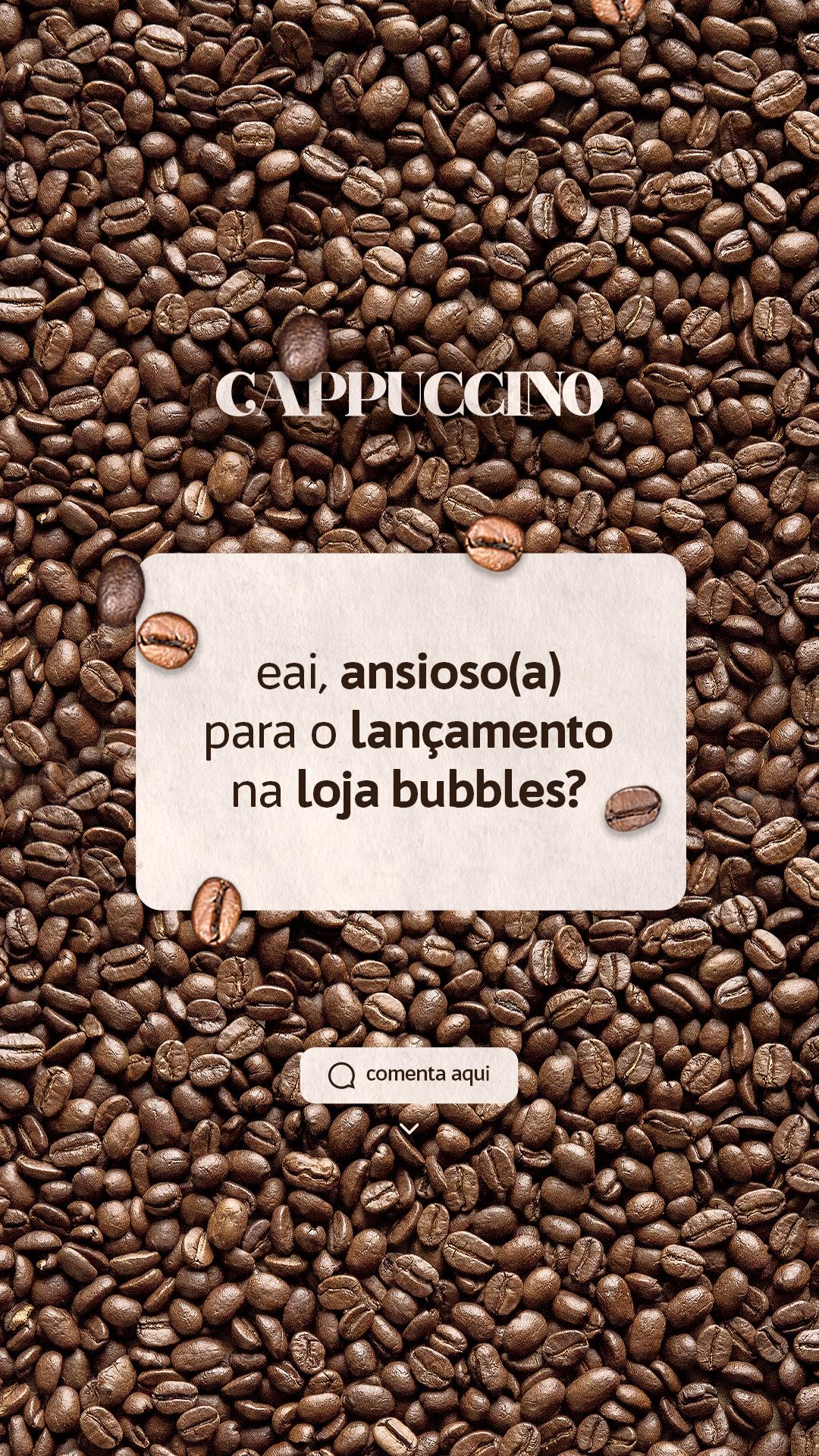 STORIES (CARROSSEL) - CAPPUCCINO [INTRODUÇÃO LINHA]