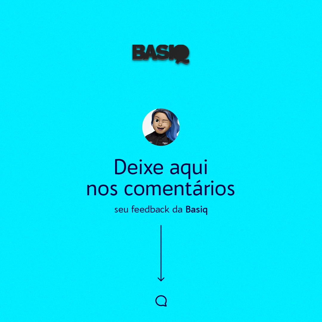 POST (CARROSSEL) - O QUE DIZEM SOBRE A BASIQ?