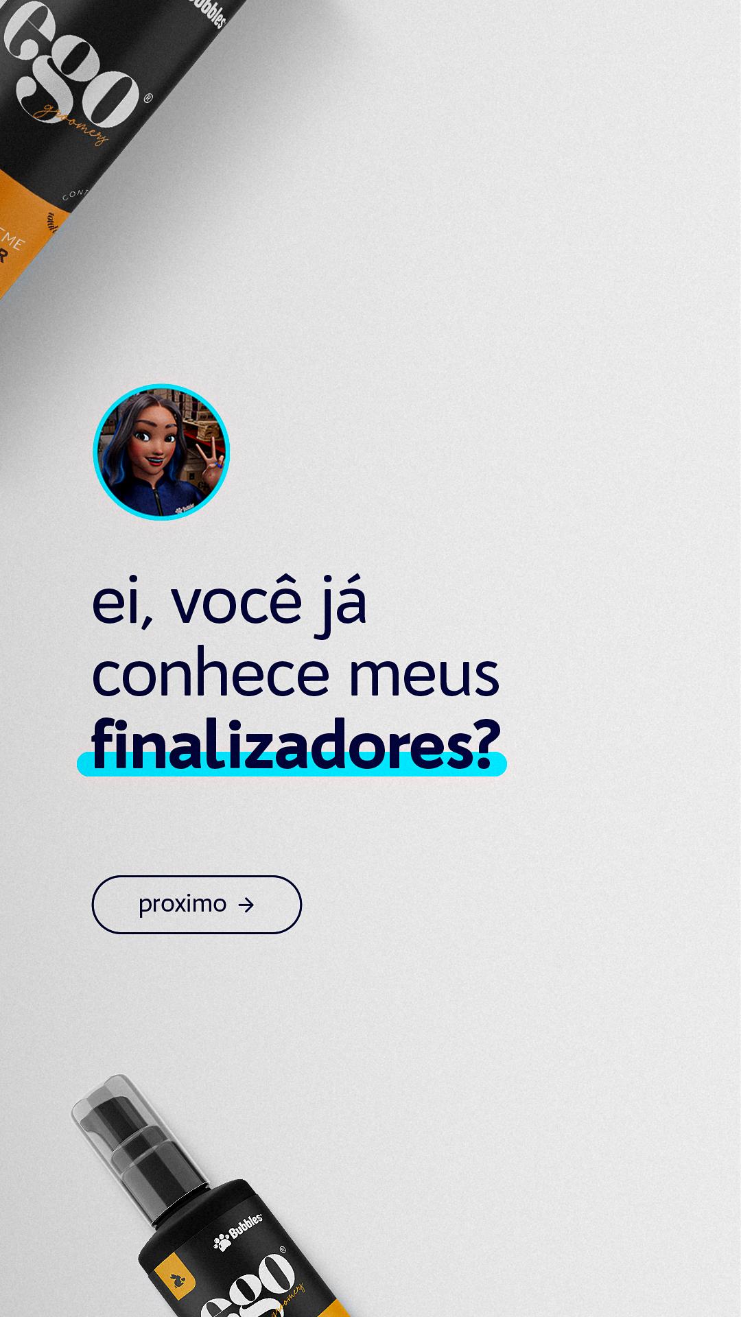 STORIES - FINALIZADORES