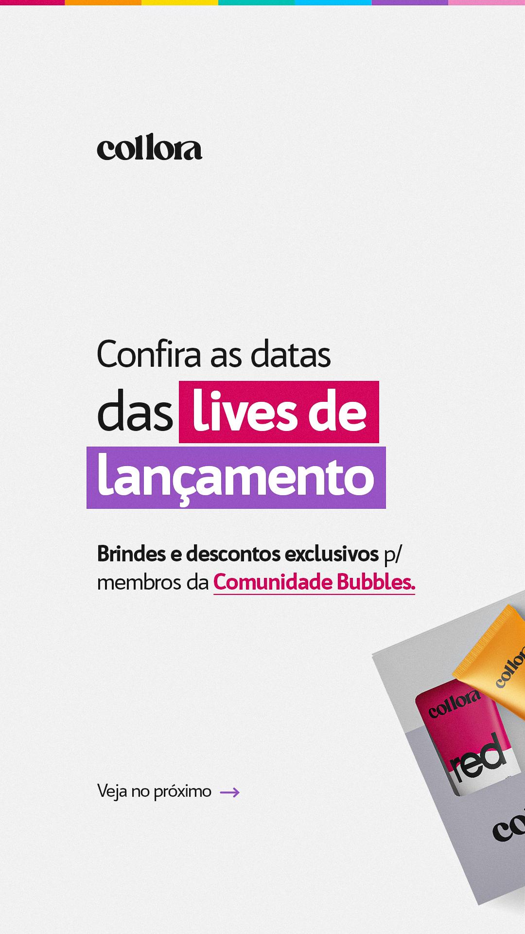 STORIES - LIVES LANÇAMENTO COLLORA