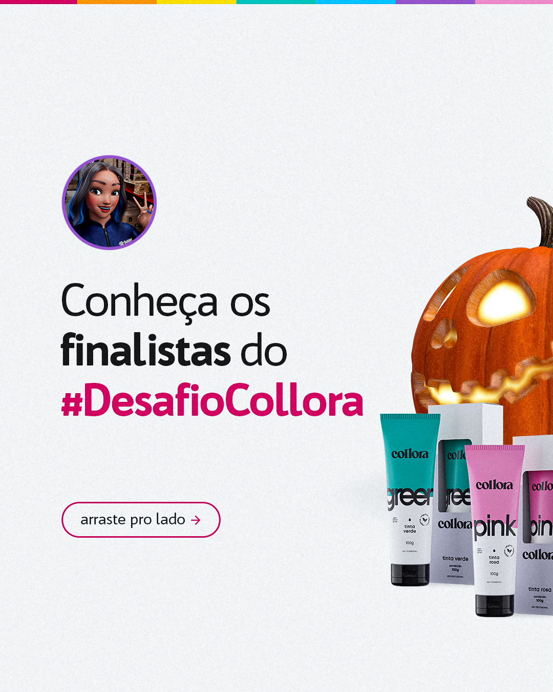 CARROSSEL - FINALISTAS DESAFIO COLLORA