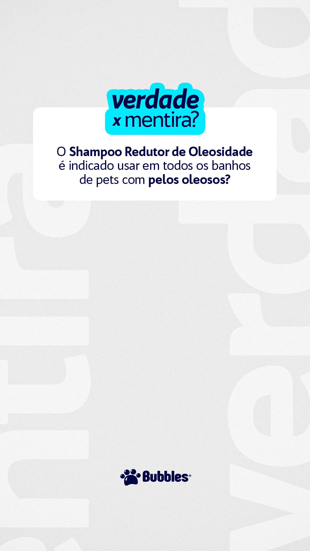 STORIES - VDD X MENTIRA - REDUTOR OLEOSIDADE (PERGUNTA)