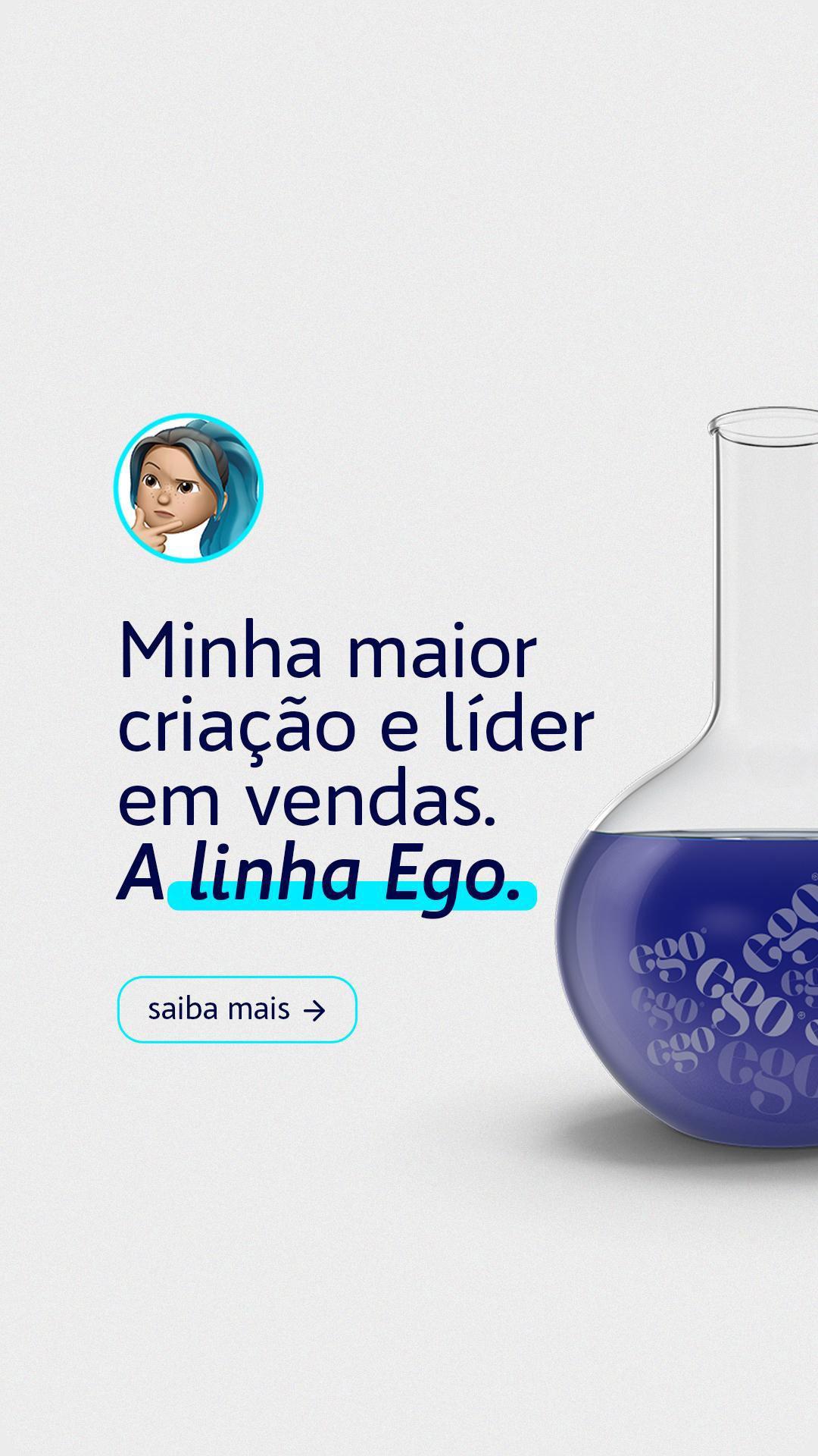 STORIES [CARROSSEL] - MAIOR CRIAÇÃO E LÍDER EM VENDAS. A LINHA EGO.