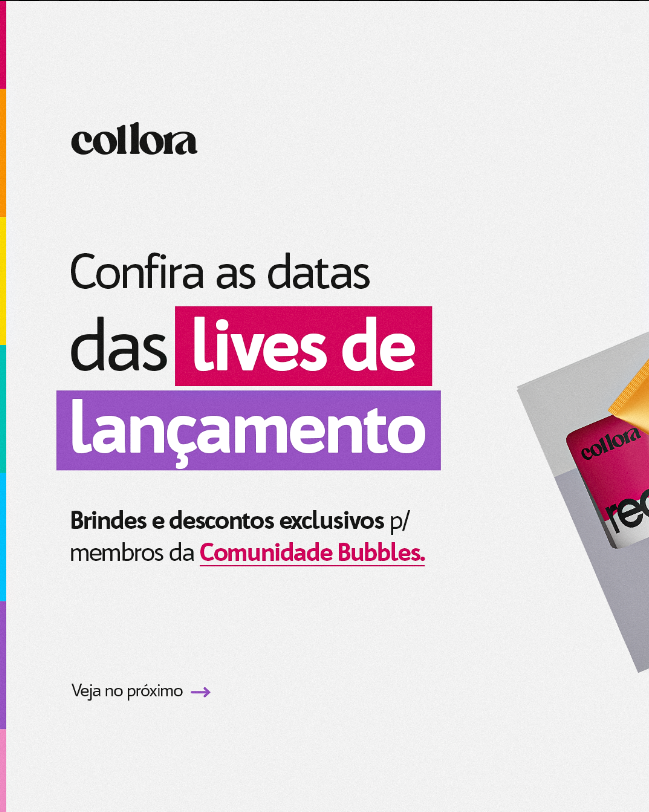 STORIES - LIVES LANÇAMENTO COLLORA