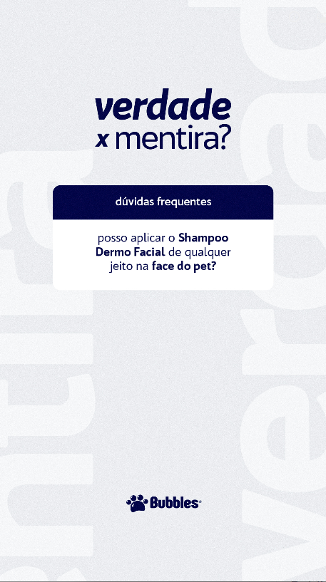 STORY - VERDADE X MENTIRA - APLICAÇÃO SHAMPOO DERMO FACIAL