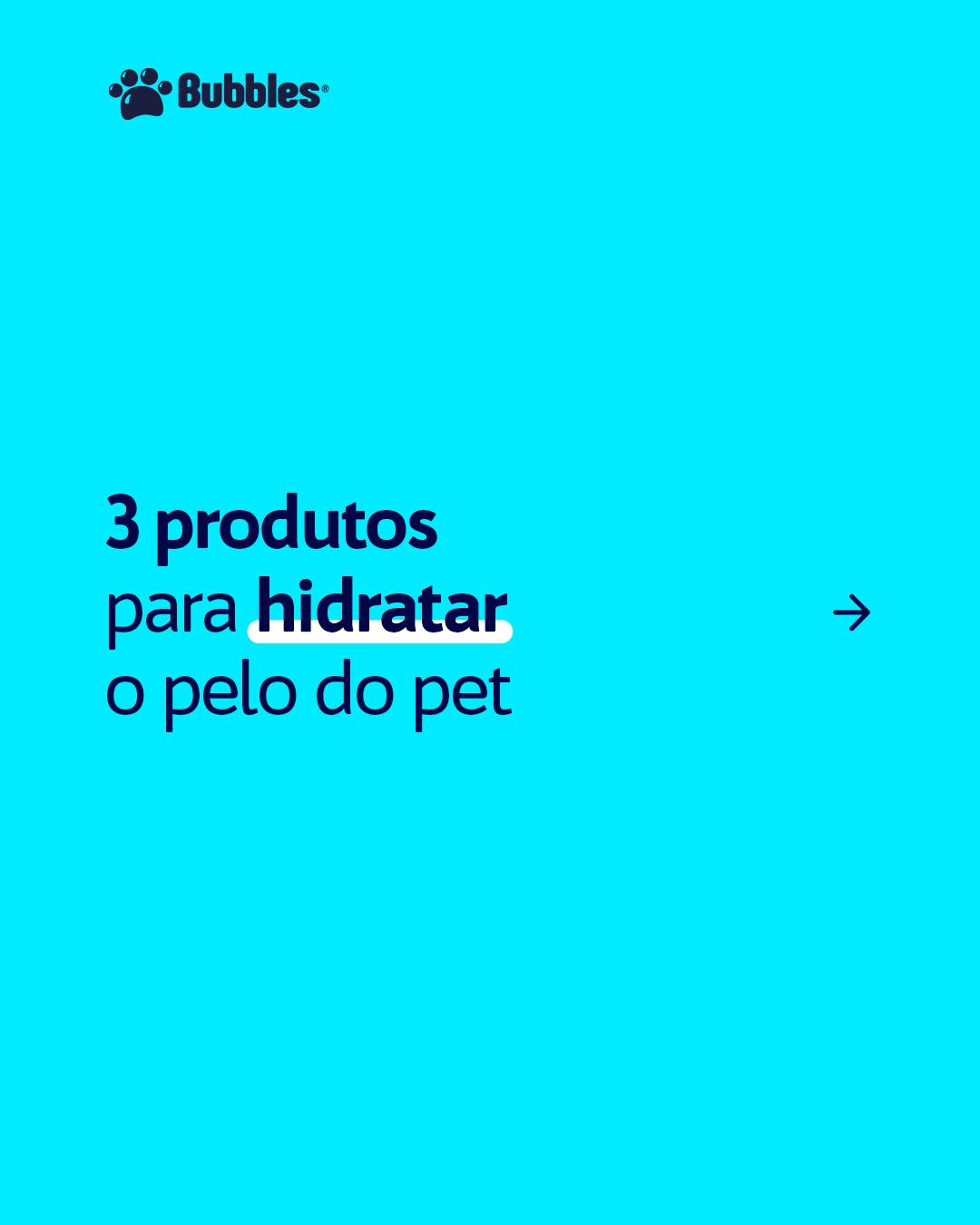 CARROSSEL - 3 PRODUTOS PARA HIDRATAR O PELO DO PET