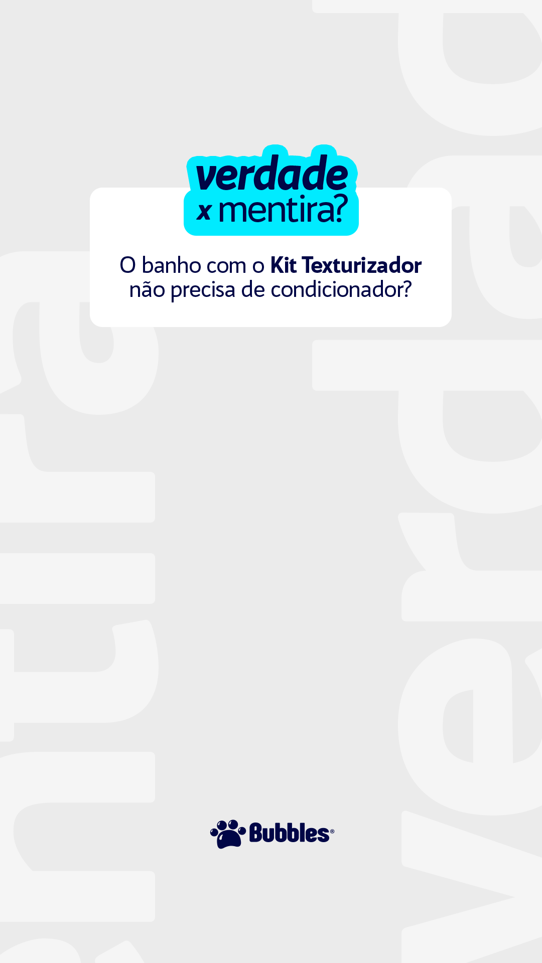 STORIES - VDD X MENTIRA - KIT TEXTURIZADOR PRECISA DE CONDICIONADOR? (PERGUNTA)