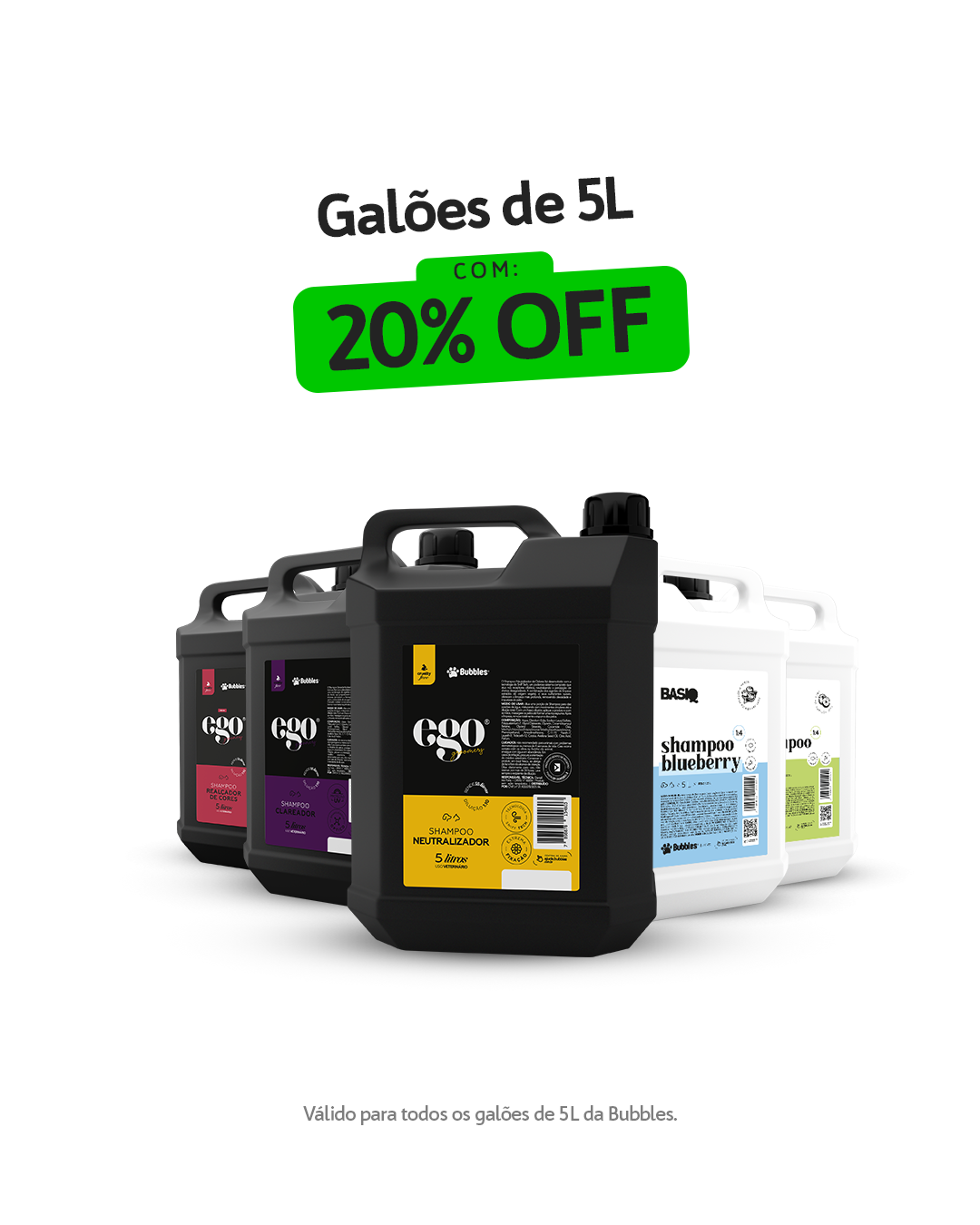 GALÕES 5L - 20% OFF